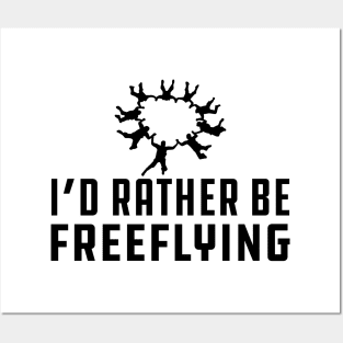 Freeflying - I'd rather be freeflying Posters and Art